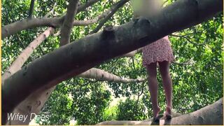 Wife Climbs Trees With No Panties On 5 Min